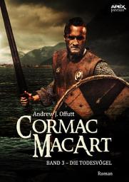 Icon image CORMAC MACART, Band 3: DIE TODESVÖGEL