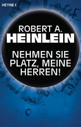 Icon image Nehmen Sie Platz, meine Herren!: Erzählung