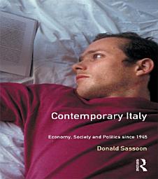 Icon image Contemporary Italy: Politics, Economy and Society Since 1945, Edition 2
