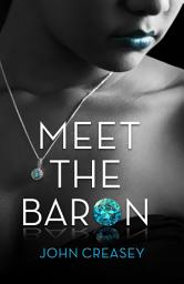 Icon image Meet The Baron: (Writing as Anthony Morton)