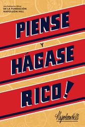 Icon image Piense Y Hágase Rico! (Think and Grow Rich)