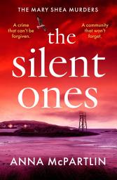 Icon image The Silent Ones: An unmissable Irish crime thriller from an international bestseller
