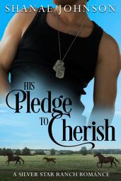 Icon image His Pledge to Cherish: a Sweet Marriage of Convenience Romance