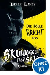 Icon image Skulduggery Pleasant (Band 15 1/2) - Die Hölle bricht los: Die Anfänge einer Legende - Das Prequel der Urban-Fantasy-Kultserie