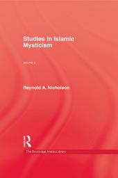 Icon image Studies in Islamic Mysticism: Volume II