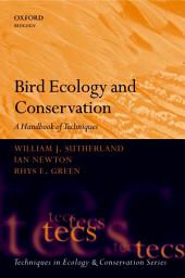 Icon image Bird Ecology and Conservation: A Handbook of Techniques