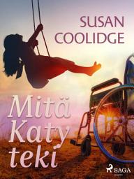 Icon image Mitä Katy teki