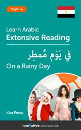 Icon image Arabic Extensive Reading: ON A RAINY DAY: Level 3