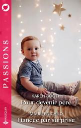 Icon image Pour devenir père - Fiancée par surprise