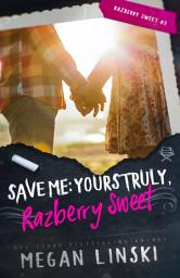 Icon image Save Me: Yours Truly, Razberry Sweet