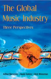 Icon image The Global Music Industry: Three Perspectives