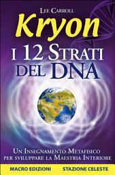 Icon image Kryon - I 12 Strati del DNA