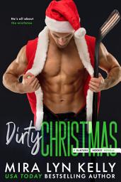 Icon image DIRTY CHRISTMAS: A Slayers Hockey Novella