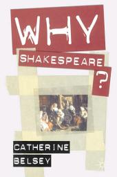 Icon image Why Shakespeare?