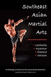 Icon image Southeast Asian Martial Arts: Cambodia, Myanmar, Thailand, Vietnam