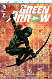 Icon image Green Arrow Annual (2015-) #1