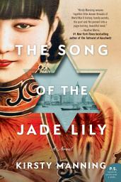 Icon image The Song of the Jade Lily: A Novel