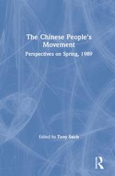 Icon image The Chinese People's Movement: Perspectives on Spring, 1989