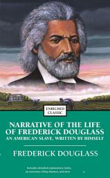 Icon image Narrative of the Life of Frederick Douglass: An American Slave, Written by Himself