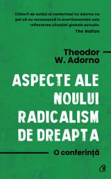 Icon image Aspecte ale noului radicalism de dreapta: o conferință
