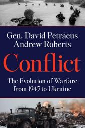 Icon image Conflict: The Evolution of Warfare from 1945 to Ukraine