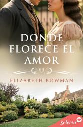 Icon image Donde florece el amor