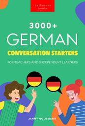 Icon image 3000+ German Conversation Starters: For Teachers and Independent Learners