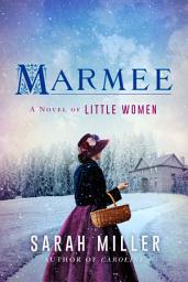 Icon image Marmee: A Novel