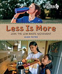 Icon image Less Is More: Join the Low-Waste Movement