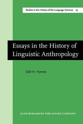 Icon image Essays in the History of Linguistic Anthropology