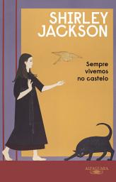 Icon image Sempre vivemos no castelo (Nova edição): Edição 2