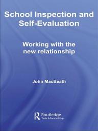 Icon image School Inspection & Self-Evaluation: Working with the New Relationship