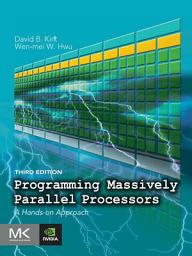 Icon image Programming Massively Parallel Processors: A Hands-on Approach, Edition 3