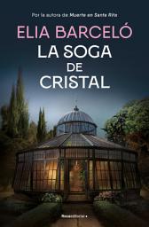 Icon image La soga de cristal (Muerte en Santa Rita 3)