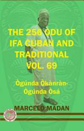 Icon image THE 256 ODU OF IFA VOL. 69 OGUNDA OKANRAN-OGUNDA OSA