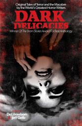 Icon image Dark Delicacies: Original Tales of Terror and the Macabre by the World's Greatest Horror Writers