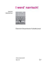 Icon image „I werd‘ narrisch!“: Österreich-Deutschlands-Fußballk(r)ampf