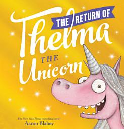 Icon image The Return of Thelma the Unicorn