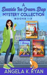 Icon image A Seaside Ice Cream Shop Mystery Collection: Volume 1, Books 1-3