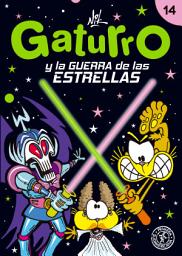 Icon image Gaturro 14. Gaturro y la guerra de las estrellas