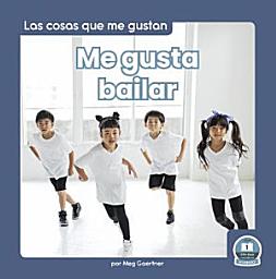 Icon image Me gusta bailar (I Like to Dance)