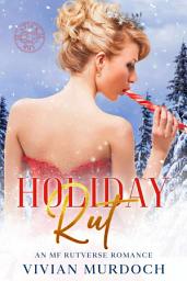 Icon image Holiday Rut: An Mf RutVerse Romance
