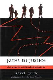 Icon image Paths to Justice: What people do and think about going to law
