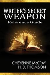 Icon image Writer's Secret Weapon: Reference Guide