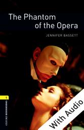 Icon image The Phantom of the Opera - With Audio Level 1 Oxford Bookworms Library: Edition 3