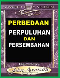Icon image Perbedaan Perpuluhan Dan Persembahan: John Avanzini