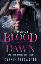 Icon image דם בשחר: רומן פרנורמלי חושני עם ערפד ביסקסואלי