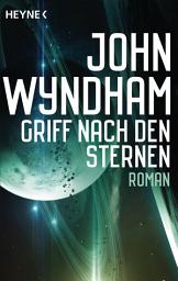 Icon image Griff nach den Sternen: Roman