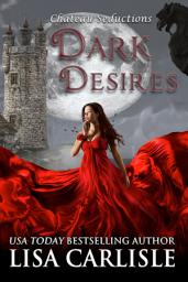 Icon image Dark Desires: A Chateau Seductions boxed set of Gothic paranormal romance
