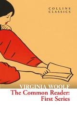 Icon image The Common Reader: First Series (Collins Classics)